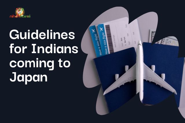 Guidelines for Indians coming to Japan