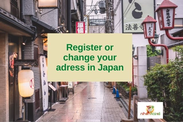 How to register or change your address in Japan