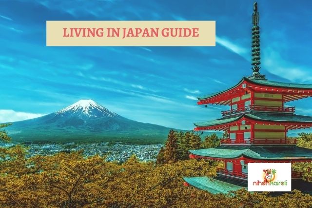 Life in Japan / Living in Japan Guide