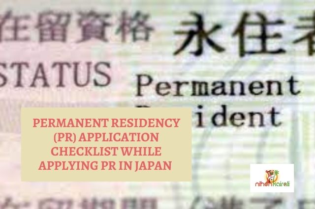 Permanent residency (PR) application checklist while applying PR in Japan 